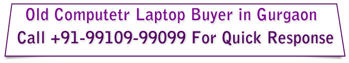 Old Computer Buyer in Gurgaon Old Computer Buyer in Gurgaon